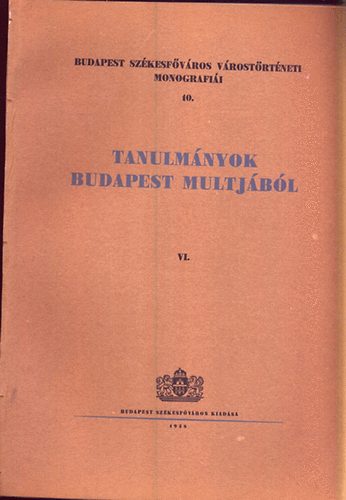 Dr. Nmethy K.-Dr. Bud J. - Tanulmnyok Budapest mltjbl VI.