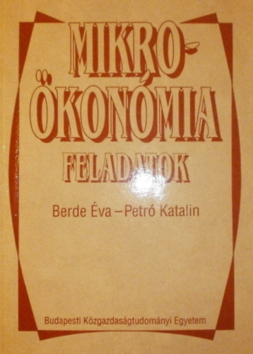 Berde va-Petr Katalin - Mikrokonmiai feladatok