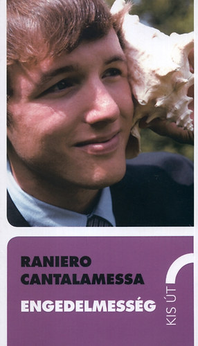 Cantalamessa, Raniero - Engedelmesség