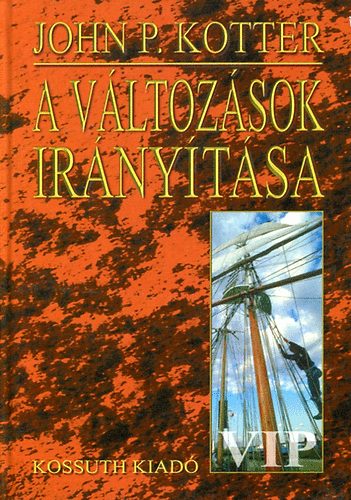 John Kotter - A vltozsok irnytsa