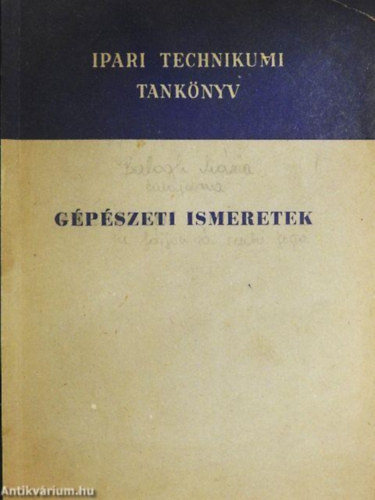 Andrási Lajos (szerk.) - Gépészeti ismeretek - Ipari szakközépiskolai tankönyv