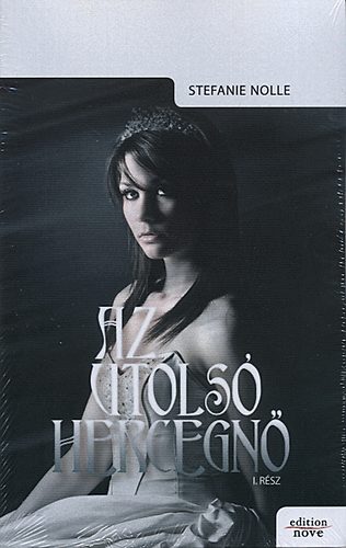 Stefanie Nolle - Az utols hercegn