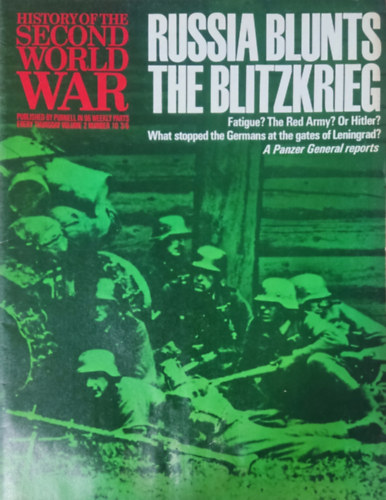 Purnell and Sons Ltd., Imperial War Museum, Basil Liddell-Hart, Barrie Pitt - History of the Second World War - Russia blunts the Blitzkrieg (Volume 2, Number 10.)