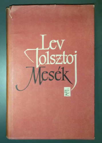 Lev Nyikolajevics Tolsztoj (??? ?????????? ???????), Nyíri Éva (szerk.) - Mesék (Az "új ábécé meséi" / Az "első orosz olvasókönyv" meséi / A "második orosz olvasókönyv" meséi / A "harmadik orosz olvasókönyv" meséi / A "negyedik orosz olvasókönyv" meséi / Elbeszélések)