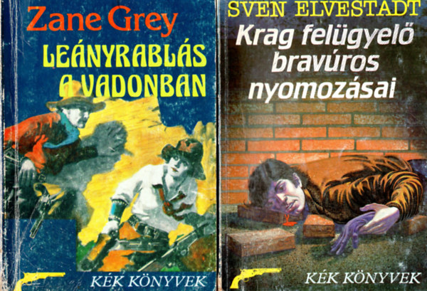 Edgar Wallace, Arnold Bennett, Zane Grey, Sven Elvestadt - 4 db kék könyvek , 1. Krag felügyelő bravúros nyomozásai, 2. Leányrablás a vadonban, 3. Grand Hotel Babylon, 4. A Scotland Yard és a gumiemberek