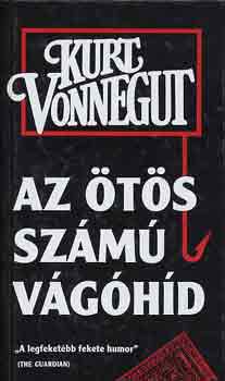 Kurt Vonnegut - Az ötös számú vágóhíd