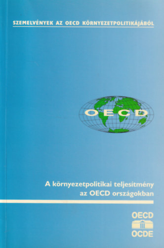 Dr. Buzs Klmnn, Dr. Pomzi Istvn - A krnyezetpolitikai teljestmny az OECD orszgokban
