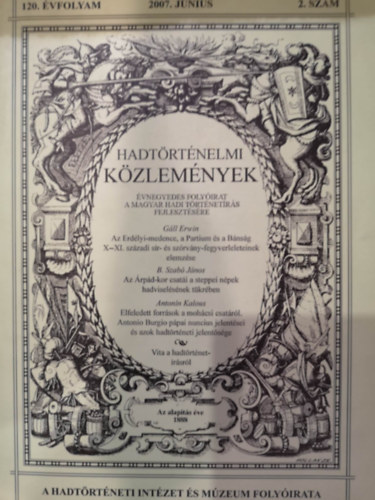 Cskvry Ferenc (fszerk.) - Hadtrtnelmi Kzlemnyek 2007. Jnius 2.szm