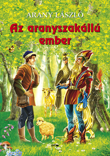 Arany Lszl - Az aranyszakll ember