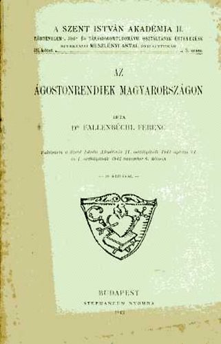 Dr. Fallenbchl Ferenc - Az gostonrendiek Magyarorszgon