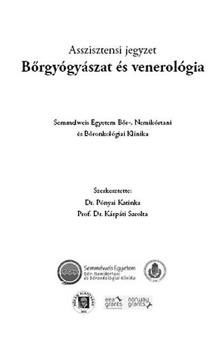 Dr. Pnyai K.; Prof. Dr. Krpti S.(szerk.) - Brgygyszat s venerolgia - Asszisztensi jegyzet