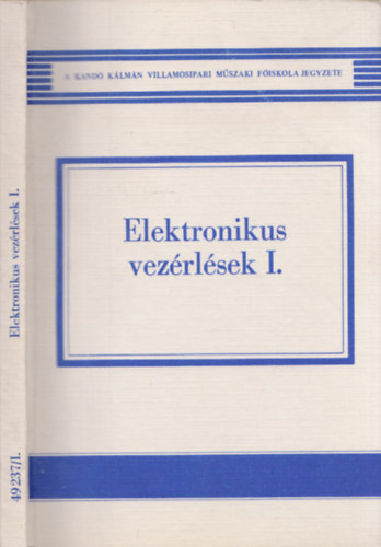 Zalotay Pter - Elektronikus vezrlsek I.