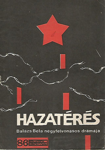 Bal�zs B�la - Hazat�r�s - Dr�ma n�gy felvon�sban