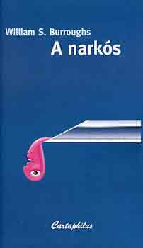 William S. Burroughs - A narkós