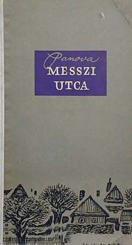 Vera Panova - Messzi utca