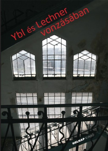 Ybl s Lechner vonzsban