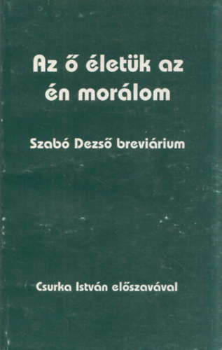 Vasvri Erika (szerk.) - Az  letk az n morlom (Szab Dezs brevirium)