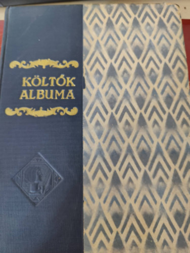 Rad Antal (szerk.) - Kltk albuma- Jelenkori magyar kltk verseinek gyjtemnye (Negyedik, mdostott s bvtett kiads- 33 magyar festmvsz rajzaival)