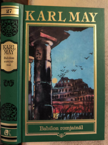 Karl May - Babilon romjainál (Karl May összes művei 27.)