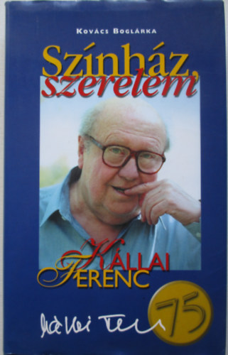 Kovács Boglárka - Színház, szerelem, Kállai Ferenc