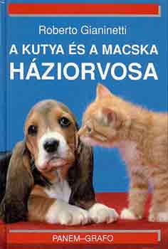Roberto Gianinetti - A kutya �s a macska h�ziorvosa