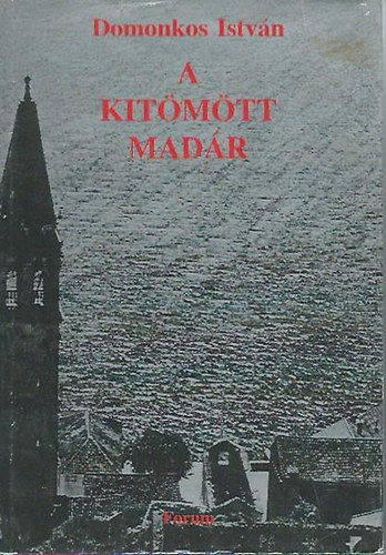 Domonkos István - A kitömött madár
