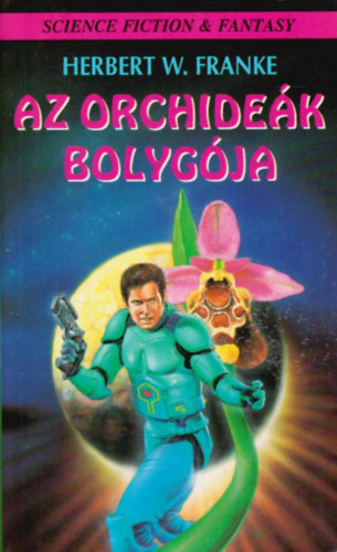 Herbert W. Franke, Simn Avarossy va (ford.) - Az orchidek bolygja