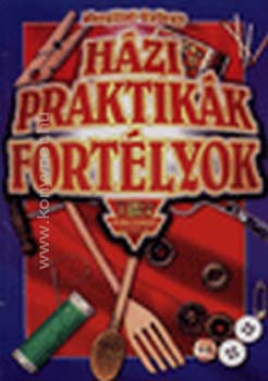 Házi praktikák, fortélyok