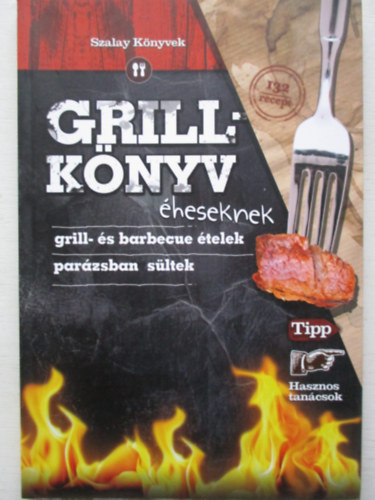 Juhsz Zsuzsanna - Grillknyv heseknek