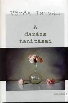 V�r�s Istv�n - A dar�zs tan�t�sai
