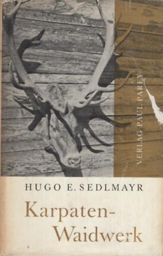 Hugo E. Sedlmayr - Karpaten-Waidwerk