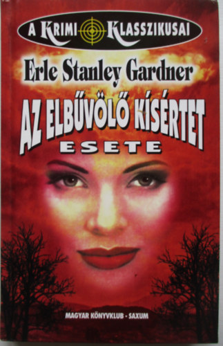 Erle Stanley Gardner - Az elbvl ksrtet esete