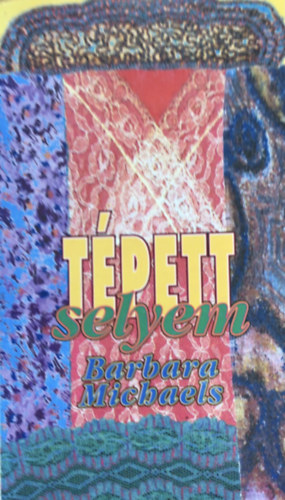 Barbara Michaels - Tépett selyem