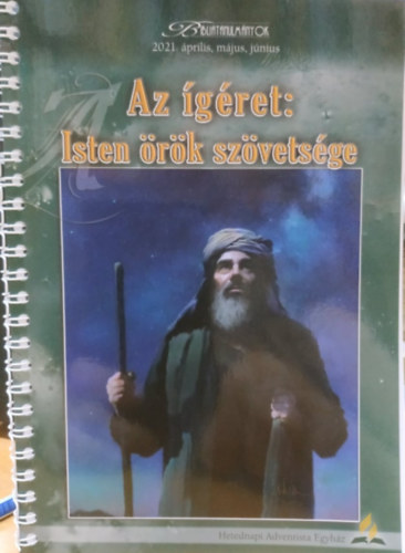 Gerhard F. Hasel - Az gret: Isten rk szvetsge (Hetednapi Adventista Egyhz)