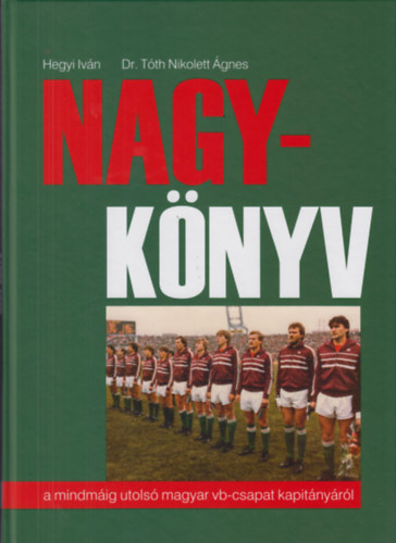 Dr. Tth Nikolett gnes, Hegyi Ivn - Nagy-Knyv