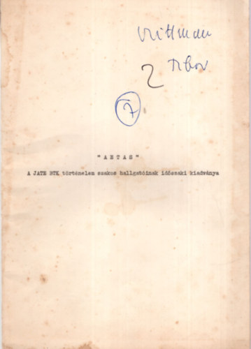 Wittman Tibor - AETAS - A JATE BTK trtnelem szakos hallgatinak idszaki kiadvnya ( msodik szm 1974 prilis )