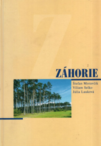 Viliam selko, Stefan Moravck, Jlia Laukov - Zhorie  (Erdht)