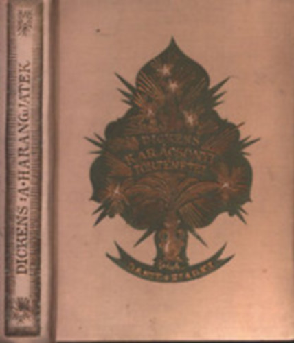 Dickens Kroly - A harangjtk - Trtnet a rossz tndrekrl