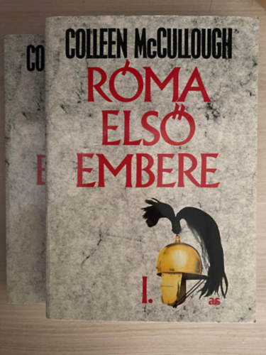 Colleen McCullough - Róma első embere I-II. (Saját képpel)