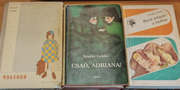 Szalay Lenke, Cak Ferenc (ill.), Grg Jlia (ill.), Rber Lszl (ill.) - 3 db Szalay Lenke: Bart rkezik a hzhoz + Csa, Adriana! + Mogyor