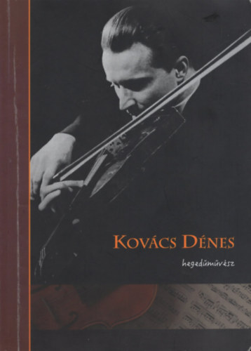 Kov�cs D�nes - heged�m�v�sz