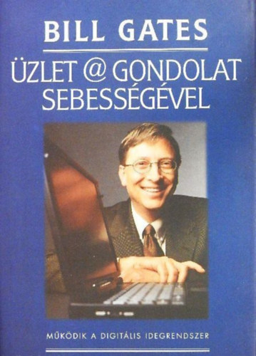 Bill Gates - Üzlet @ gondolat sebességével