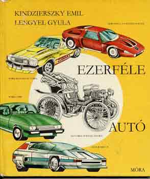 Kindzierszky E.-Lengyel Gy. - Ezerféle autó