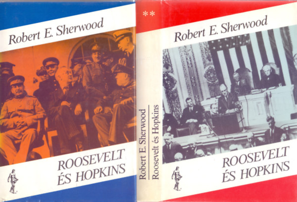 Robert E. Sherwood - Roosevelt �s Hopkins (Roosevelt and Hopkins - An Intimate History)