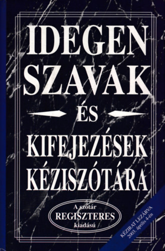 Bk Gerzson- Csiffry Tams - Idegen szavak s kifejezsek kzisztra (regiszteres kiads)