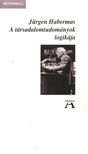 Jrgen Habermas - A trsadalomtudomnyok logikja