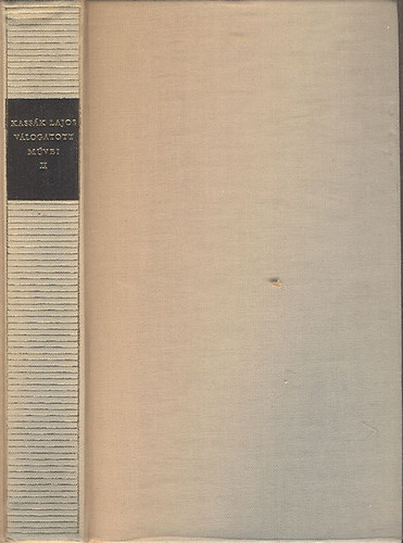 Kass�k Lajos v�logatott m�vei II.- Sz�ppr�za, dr�ma (Magyar remek�r�k)