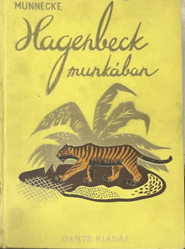 Wilhelm Munnecke - Hagenbeck munk�ban
