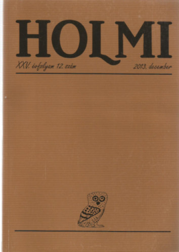 Rz Pl (fszerkeszt) - Holmi folyirat - 2013 -as teljes vfolyam