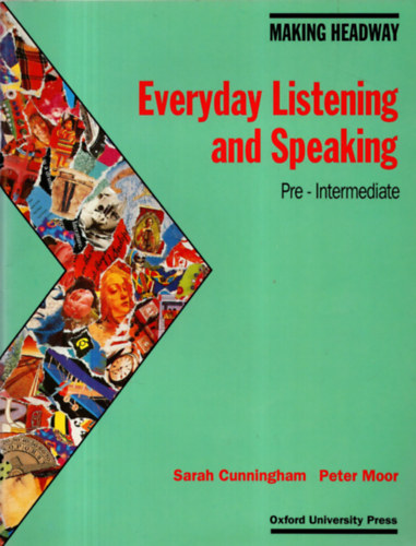 Peter Moor - Sarah Cunningham (szerk.) - Everyday Listening and Speaking